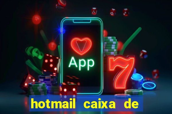 hotmail caixa de entrada entrar